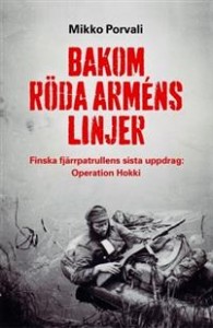 bakom-roda-armens-linjer-finska-fjarrpatrullens-sista-uppdrag-operation-hokki